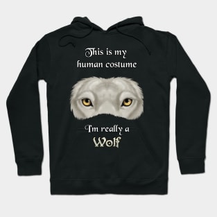 I'm really a Wolf - white Hoodie